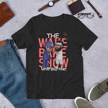 Load image into Gallery viewer, THE WAKE AND BAKE SHOW T-SHIRT