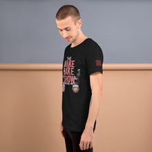 Load image into Gallery viewer, THE WAKE AND BAKE SHOW AND PODCAST T-SHIRT