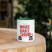 Load image into Gallery viewer, The Wake & Bake Show Mug with Color Inside