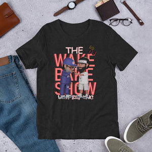 THE WAKE AND BAKE SHOW T-SHIRT