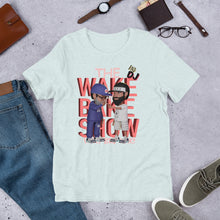 Load image into Gallery viewer, THE WAKE AND BAKE SHOW T-SHIRT
