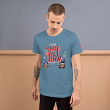 Load image into Gallery viewer, THE WAKE AND BAKE SHOW AND PODCAST T-SHIRT
